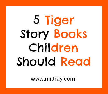5 Tiger Story Books Children Should Read
