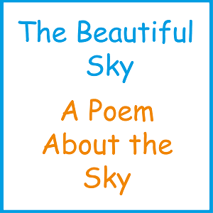 The Beautiful Sky: A Poem
