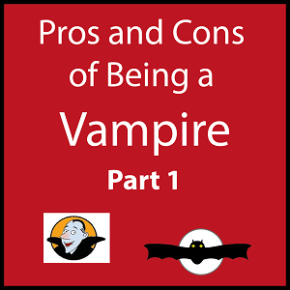 Comic: Pros and Cons of Being a Vampire – Part 1