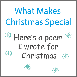 What makes Christmas Special: Poem by Mitt Ray